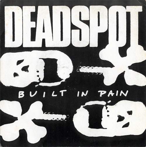 Deadspot : Built in Pain